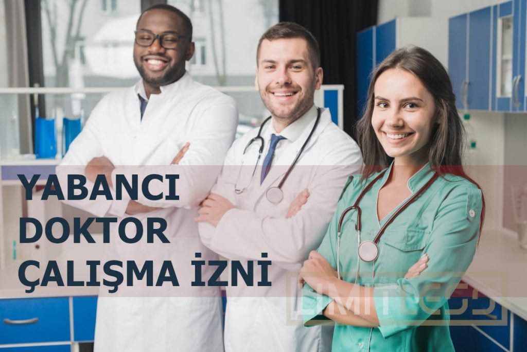 Yabancı Doktor Çalışma İzni