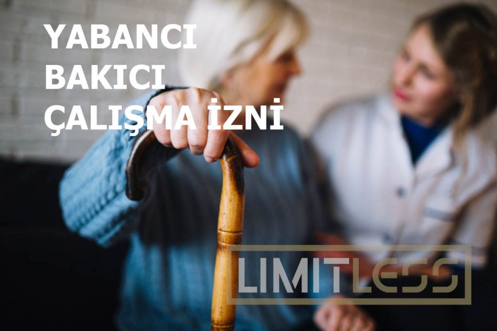 Yabancı Bakıcı Çalışma İzni