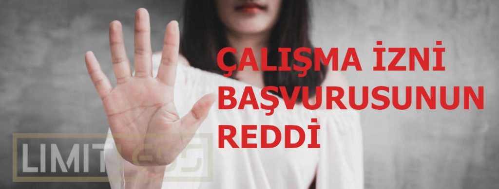 Banner Çalışma İzni Başvurusunun Reddi